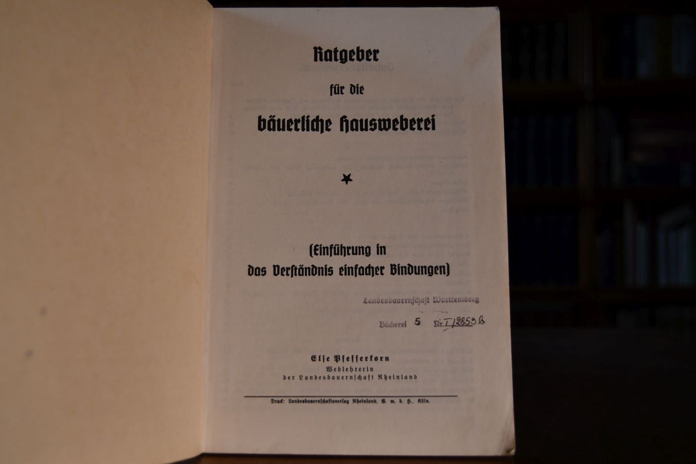 Ratgeber für die bäuerliche Hausweberei (Einführung in das Verständnis einfacher Bindungen).