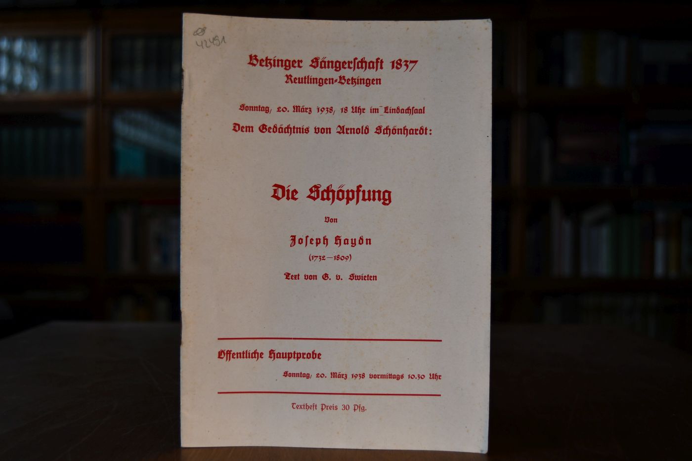 Betzinger Sängerschaft 1837 Reutlingen-Betzingen. Sonntag, 20. März 1938, 18 Uhr im Lindachsaal Dem Gedächtnis von Arnold Schönhardt Die Schöpfung von Joseph Haydn (1732-1809) Text von G.v. Swieten. Textheft.