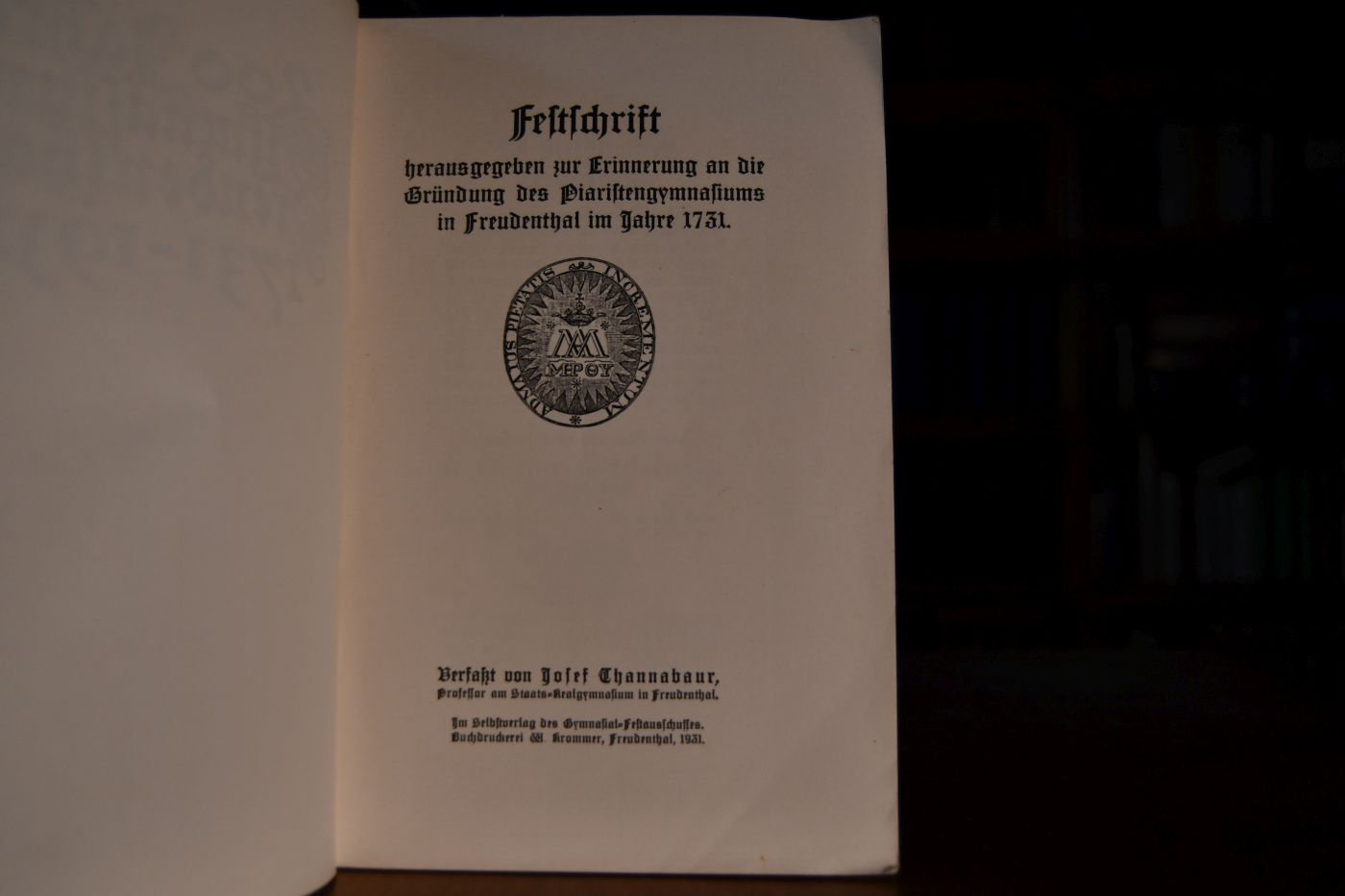Festschrift herausgegeben zur Erinnerung an die Gründung des Piaristengymnasiums in Freudenthal im Jahre 1731.