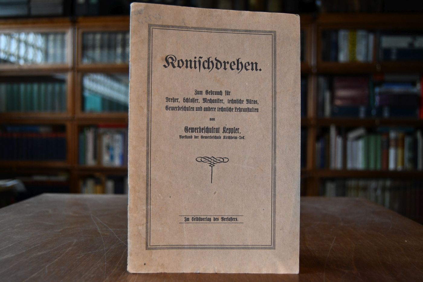 Konischdrehen. Zum Gebrauch für Dreher, Schlosser, Mechaniker, technische Büros, Gewerbeschulen und andere technische Lehranstalten.