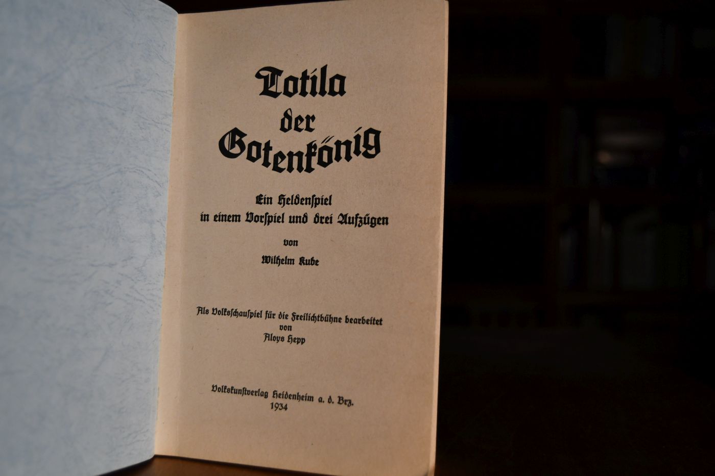 Totila der Gotenkönig. Ein Heldenspiel in einem Vorspiel und drei Aufzügen.