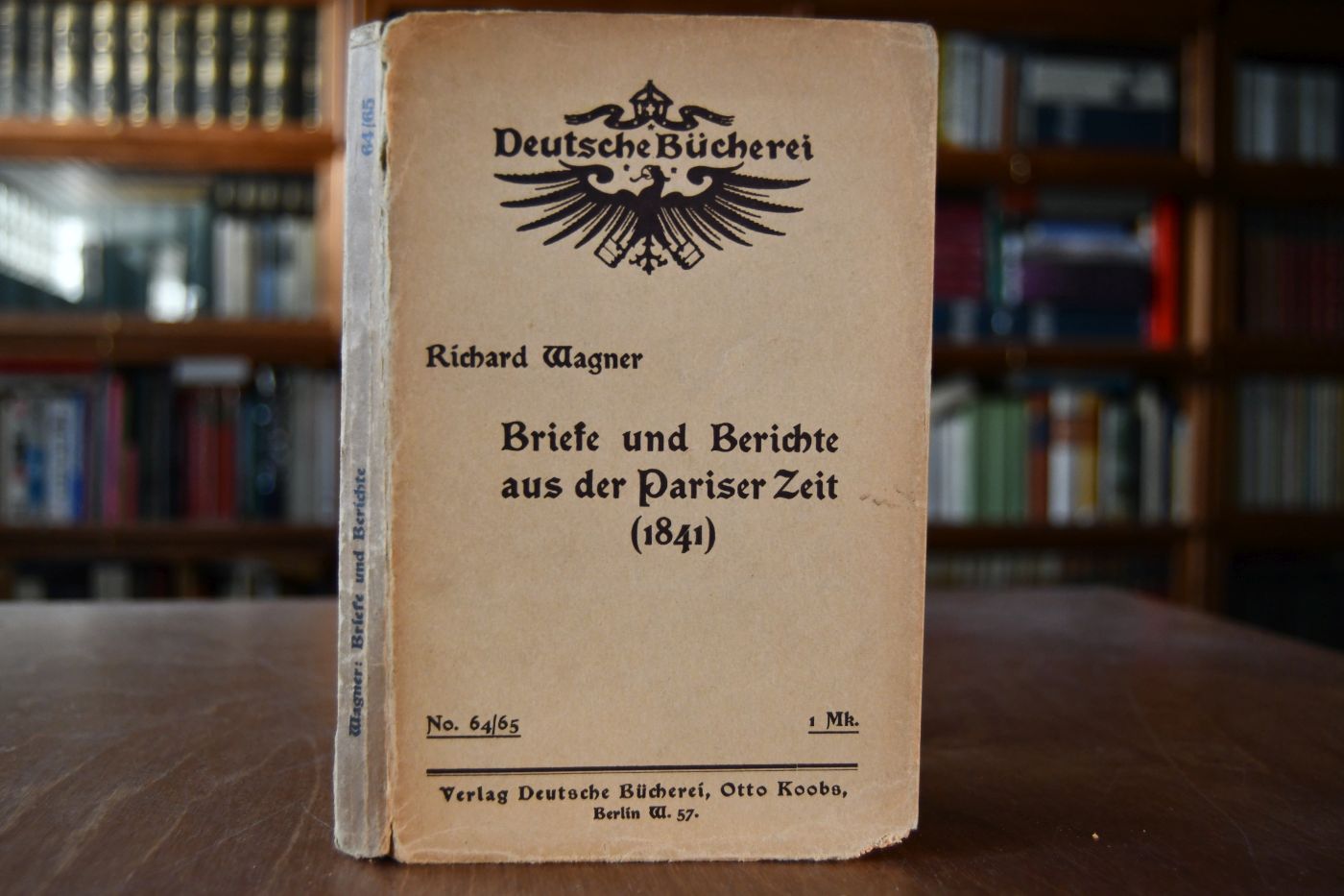 Aus Richard Wagners Pariser Zeit. Aufsätze und Kunst-Berichte des Meisters aus Paris 1841. 1. Band.
