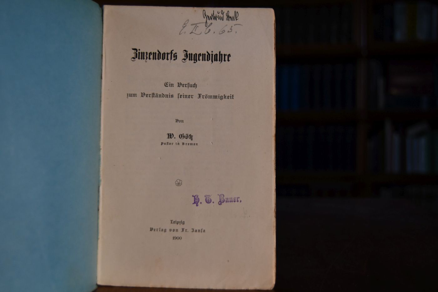 Zinzendorfs Jugendjahre. Ein Versuch zum Verständnis seiner Frömmigkeit.