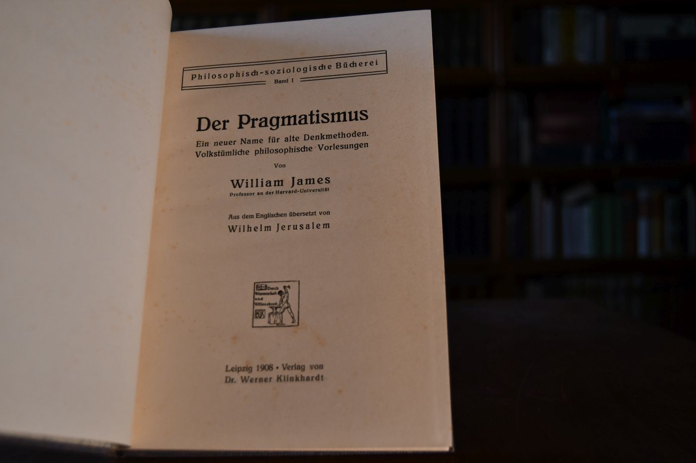Der Pragmatismus. Ein neuer Name für alte Denkmethoden. Volkstümliche philosophische Vorlesungen.