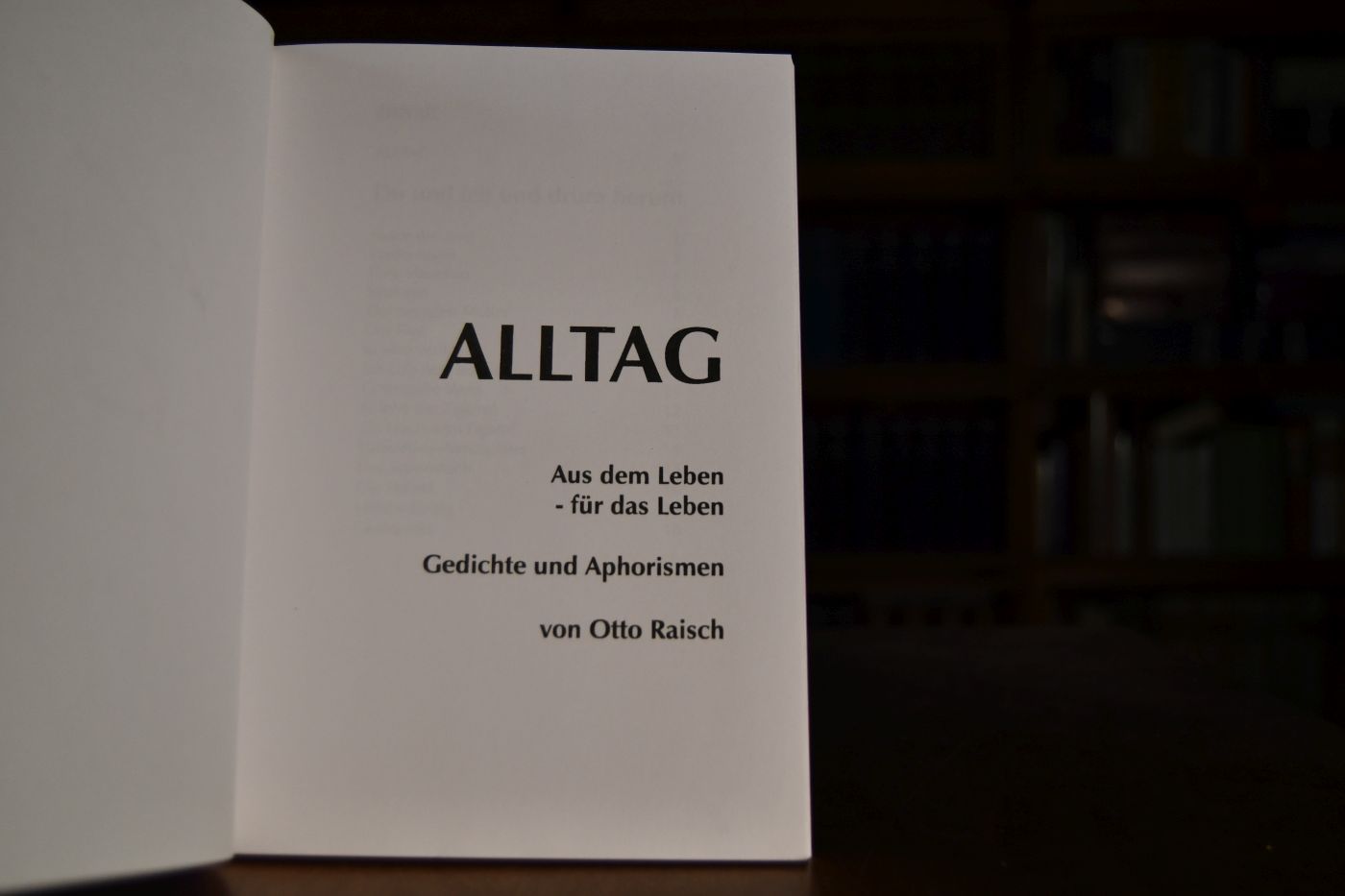 Alltag. Aus dem Leben - für das Leben. Gedichte und Aphorismen.