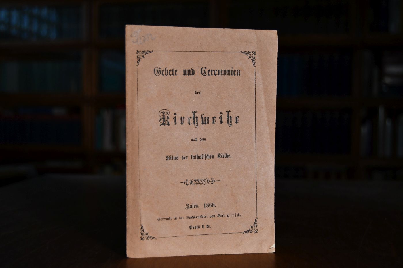 Gebete und Ceremonien der Kirchweihe nach dem Ritus der katholischen Kirche.