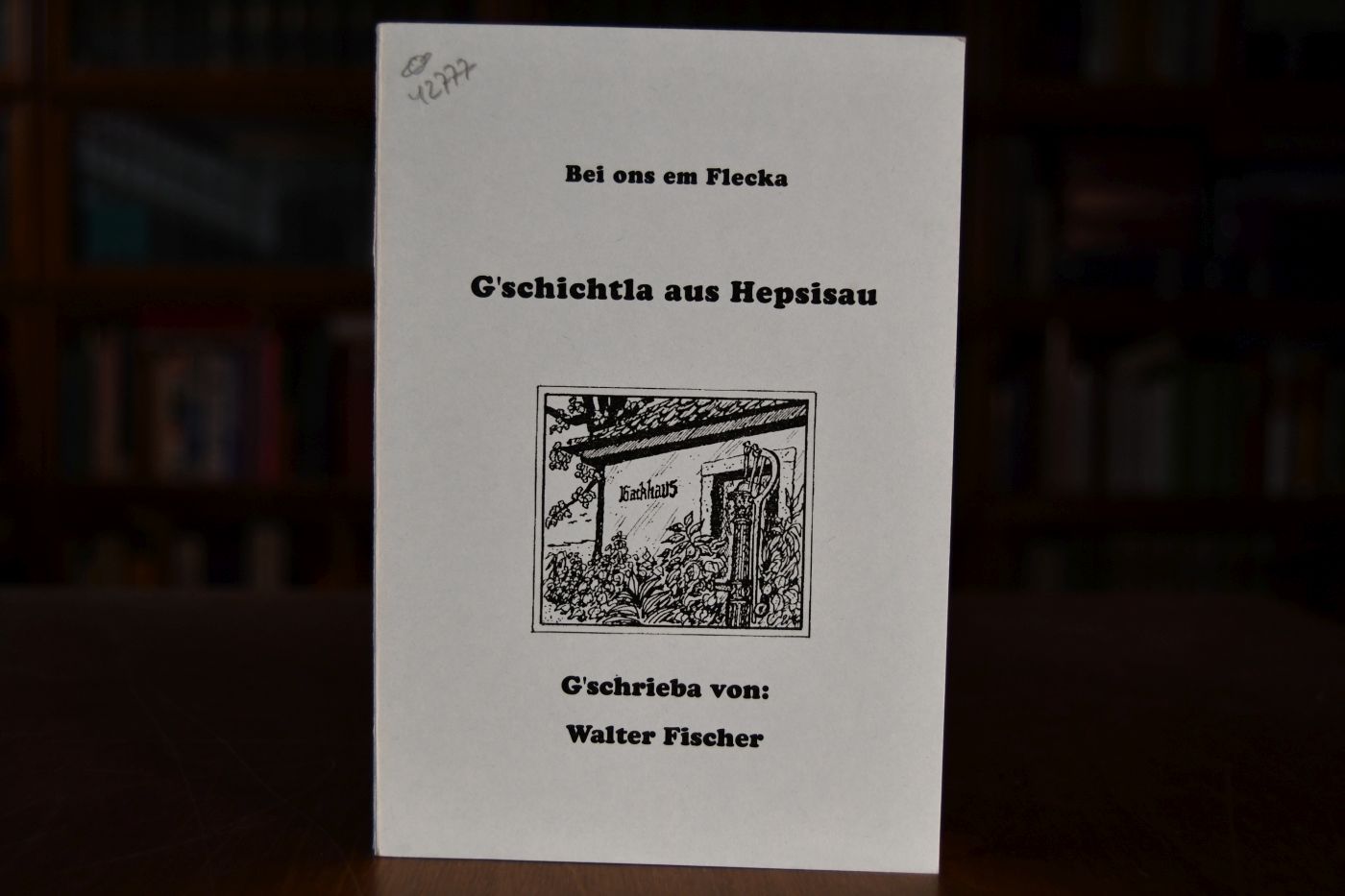 Bei ons em Flecka. G`schichtla aus Hepsisau.