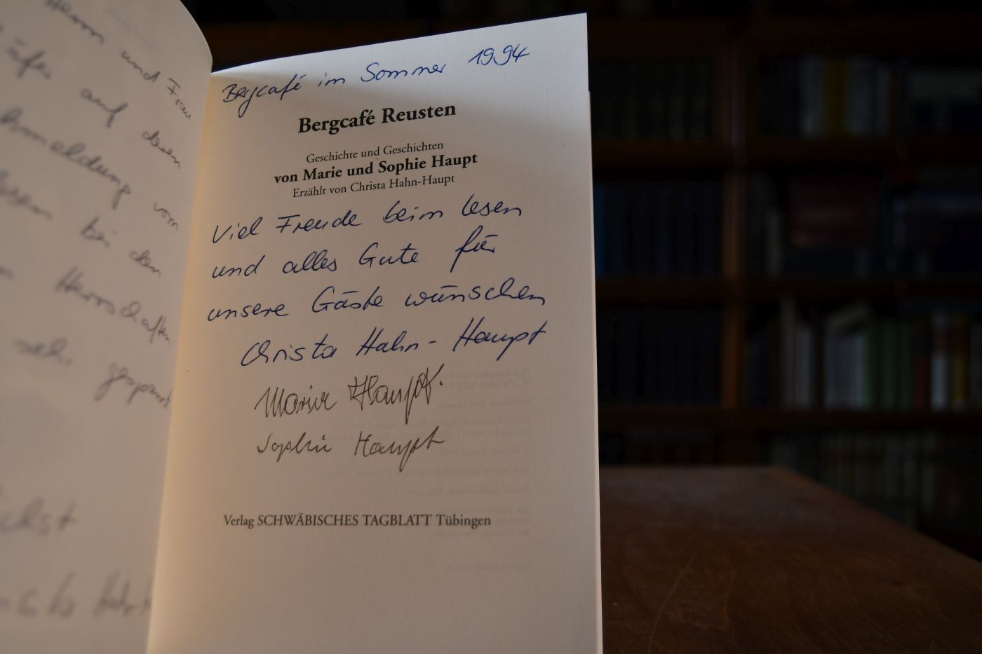 Bergcafé Reusten. Geschichte und Geschichten von Marie und Sophie Haupt. Erzählt von Christa Hahn-Haupt.