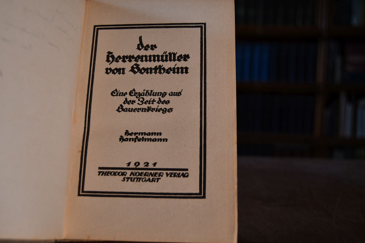 Der Herrenmüller von Sontheim. Eine Erzählung aus der Zeit des Bauernkriegs.