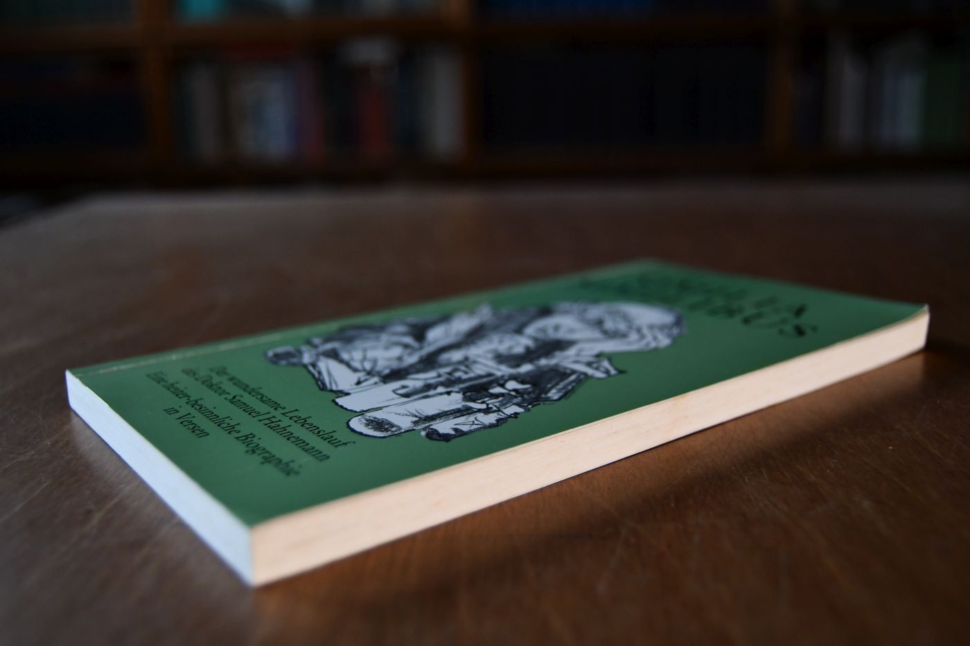 Similia similibus. Der wundersame Lebenslauf des Doktor Samuel Hahnemann. Eine heiter-besinnliche Biographie in Versen.