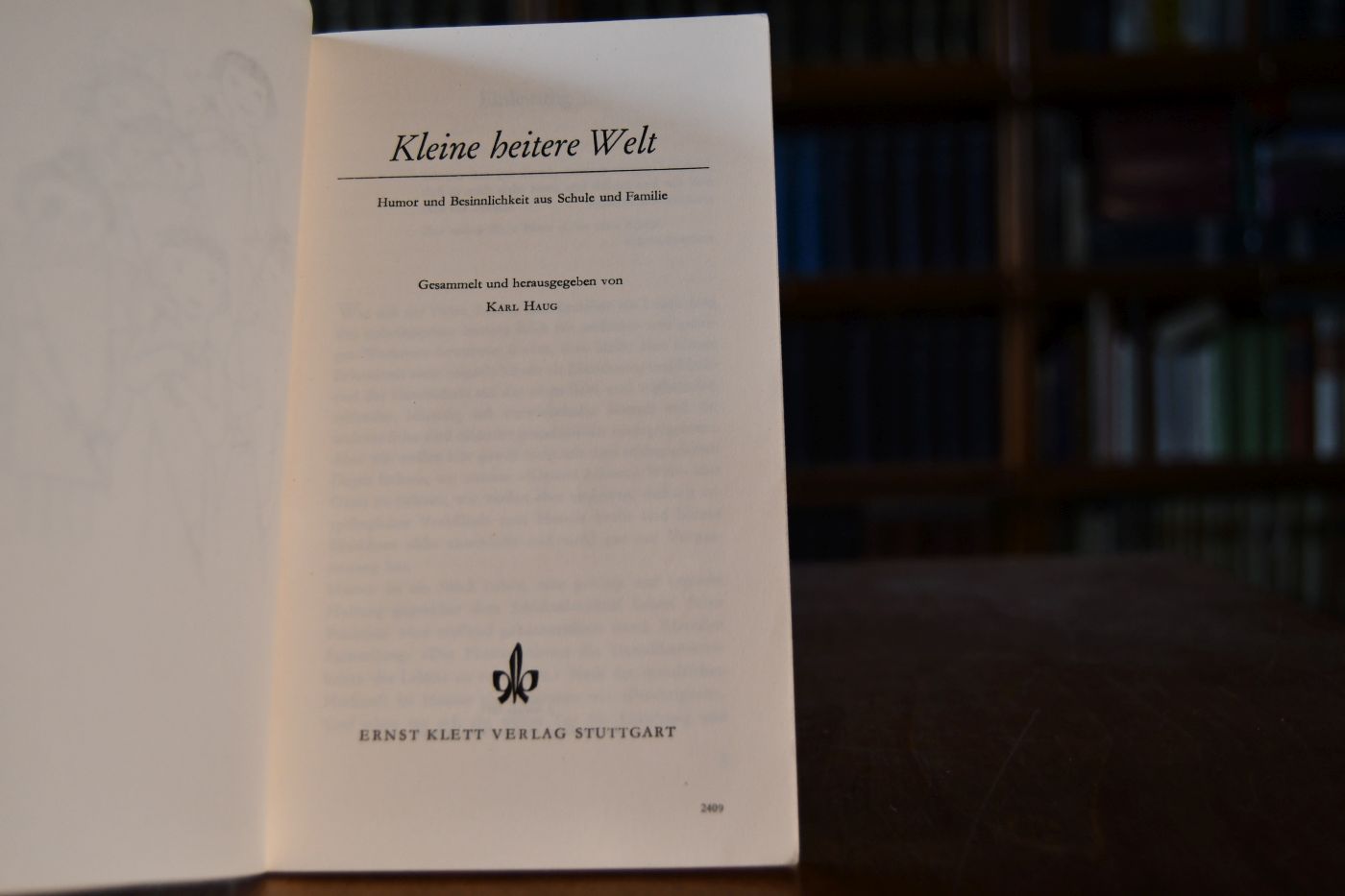 Kleine heitere Welt. Humor und Besinnlichkeit aus Schule und Familie.
