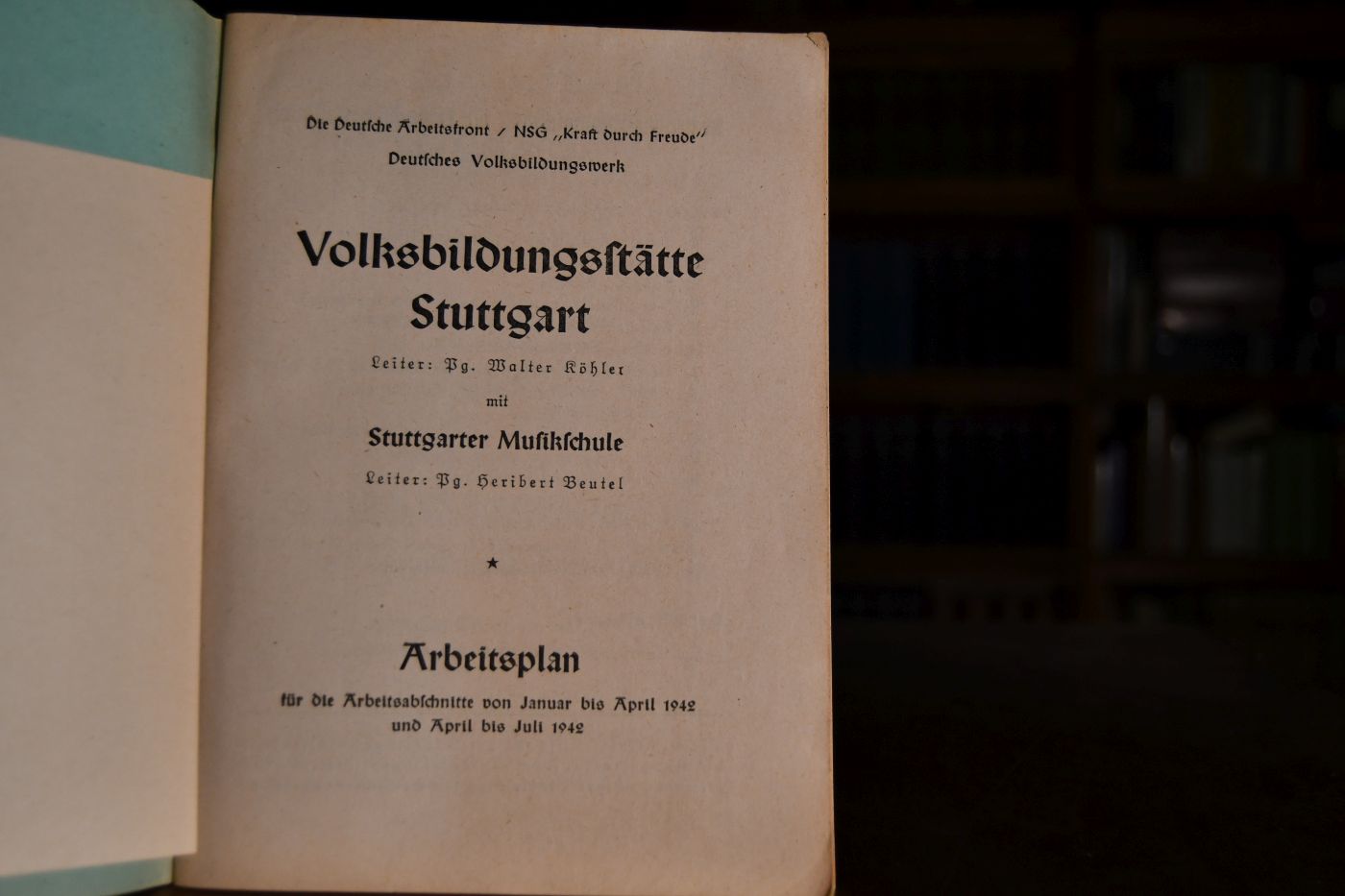 Volksbildungsstätte Stuttgart Arbeitsplan für die Arbeitsabschnitte von Januar bis April 1942 und April bis Juli 1942.