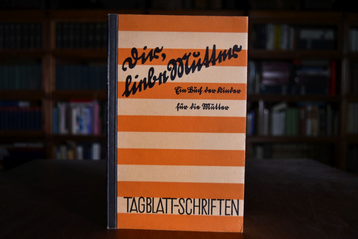 Dir, liebe Mutter. Ein Buch der Kinder für die Mutter.