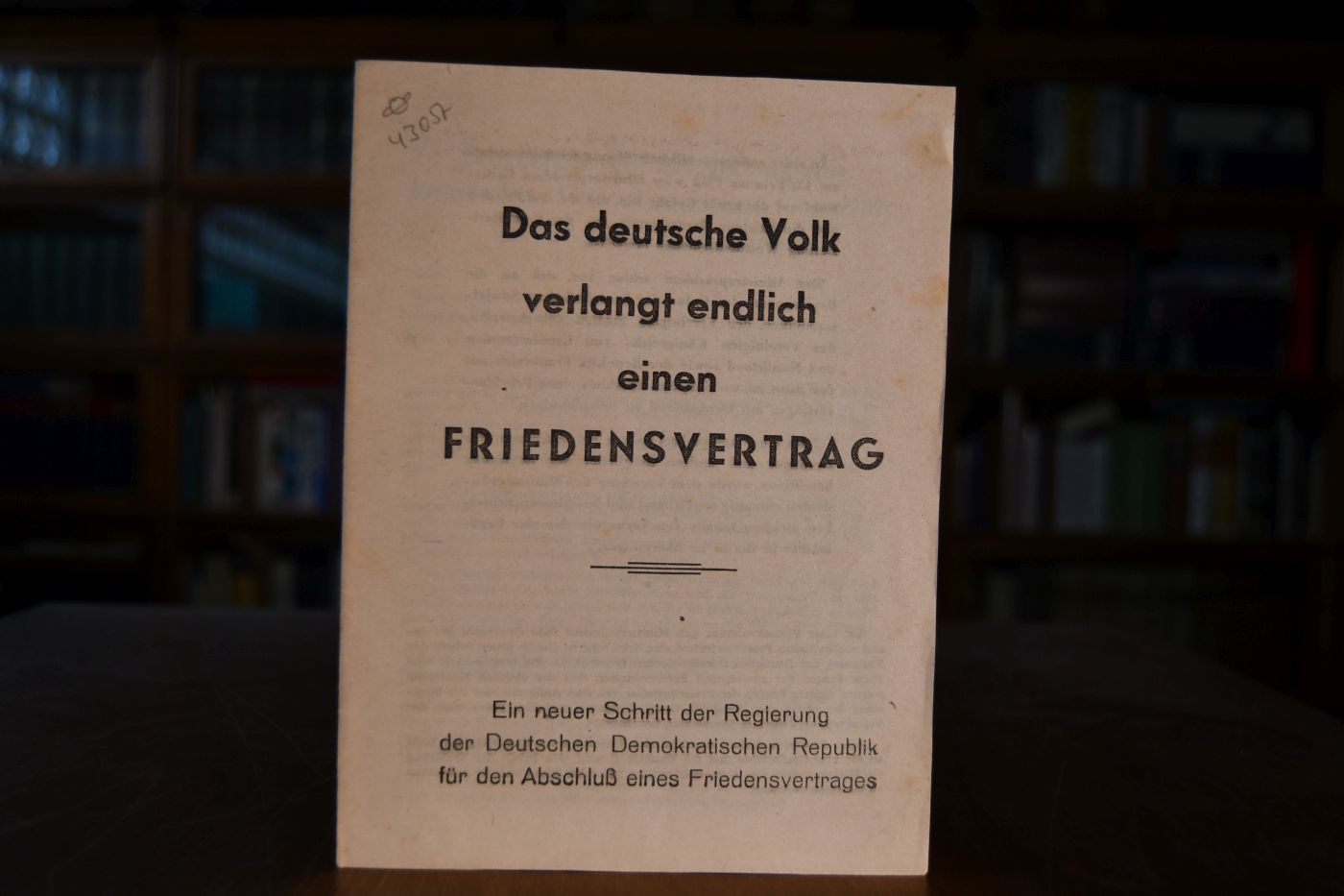 Das deutsche Volk verlangt endlich einen Friedensvetrag. Ein neuer Schritt der Regierung der Deutschen Demokratischen Republik für den Abschluß eines Friedensvertrages.