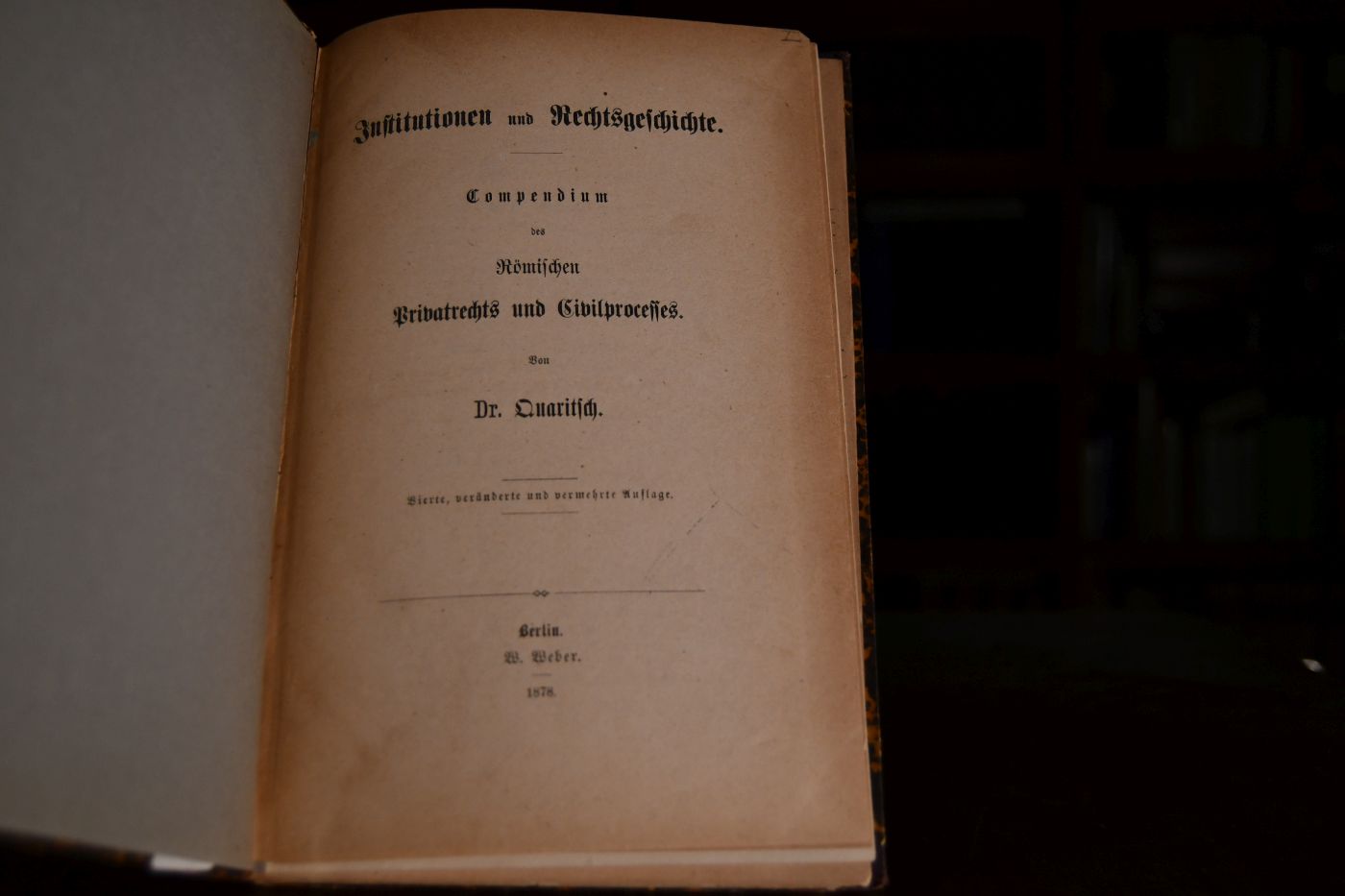 Institutionen und Rechtsgeschichte. Compendium des Römischen Privatrechts und Civilprocesses.