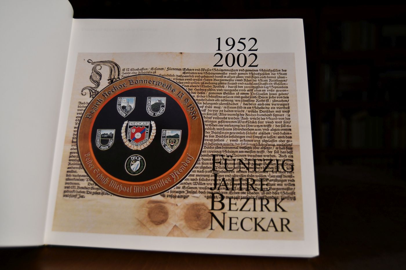 Fünfzig Jahre Bezirk Neckar. 1952-2002. Württ. Schützenverband.