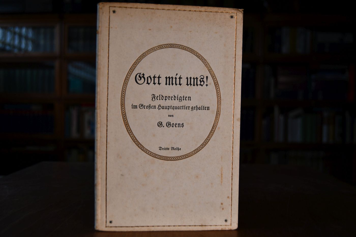 Gott mit uns! Feldpredigten im Großen Hauptquartier gehalten. Dritte Reihe.