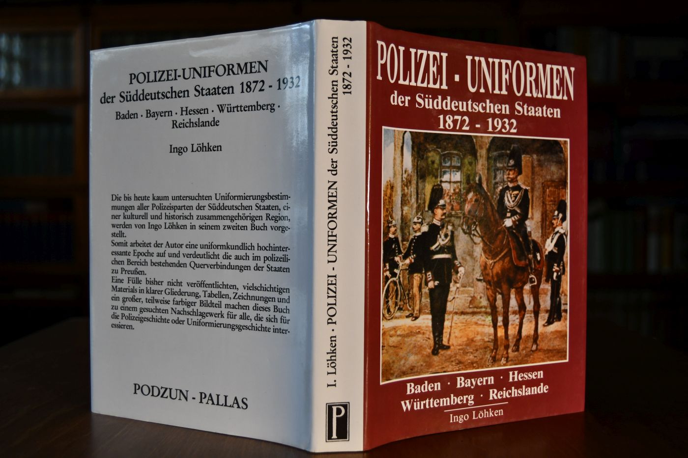 Polizei-Uniformen der Süddeutschen Staaten 1872 - 1932. Baden, Bayern, Hessen, Württemberg, Reichslande.