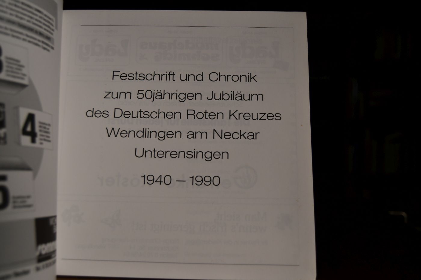Festschrift und Chronik zum 50jährigen Jubiläum des Deutschen Roten Kreuzes Wendlingen am Neckar Unterensingen 1940-1990.