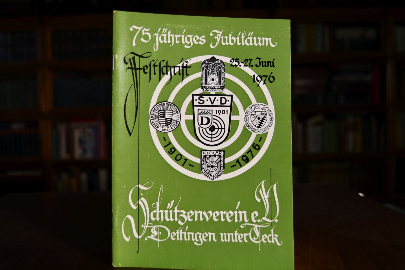 Festschrift zum 75jährigen Jubiläum des Schützenvereins Dettingen unter Teck vom 25. bis 27. Juni 1976.