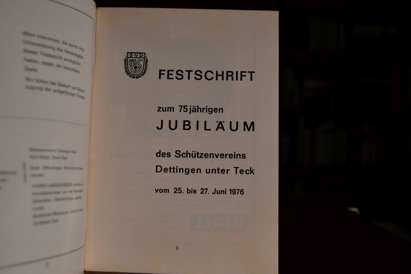 Festschrift zum 75jährigen Jubiläum des Schützenvereins Dettingen unter Teck vom 25. bis 27. Juni 1976.