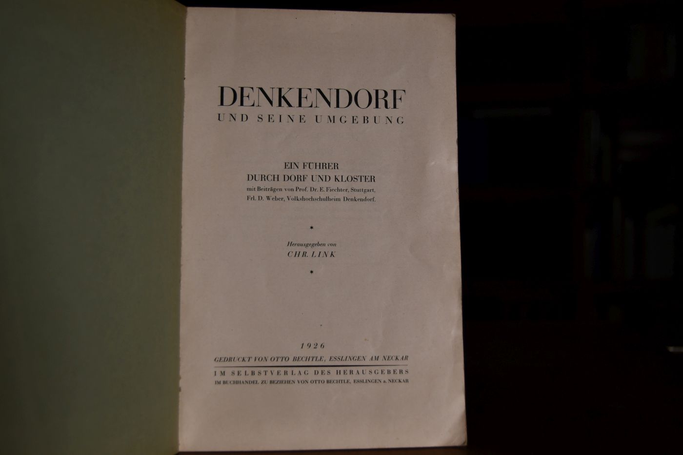 Denkendorf und seine Umgebung. Ein Führer durch Dorf und Kloster.