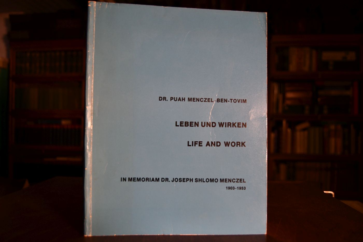 Leben und Wirken. Life and Work. In memoriam Joseph Shlomo Menczel 1903-1953.