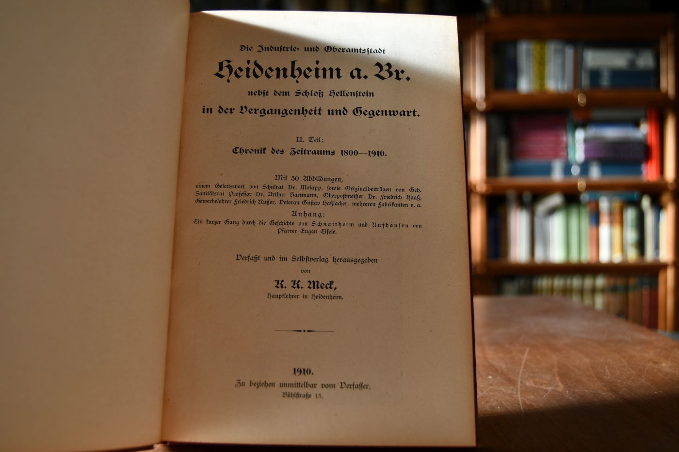 Die Industrie- und Oberamtsstadt Heidenheim a.Br. nebst dem Schloß Hellenstein in der Vergangenheit und Gegenwart. II. Teil Chronik des Zeitraums 1800-1910.