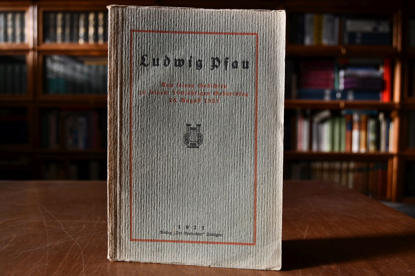 Ludwig Pfau. Aus seinen Gedichten zu seinem 100jährigen Geburtstag 25. August 1921.Stuttgart,