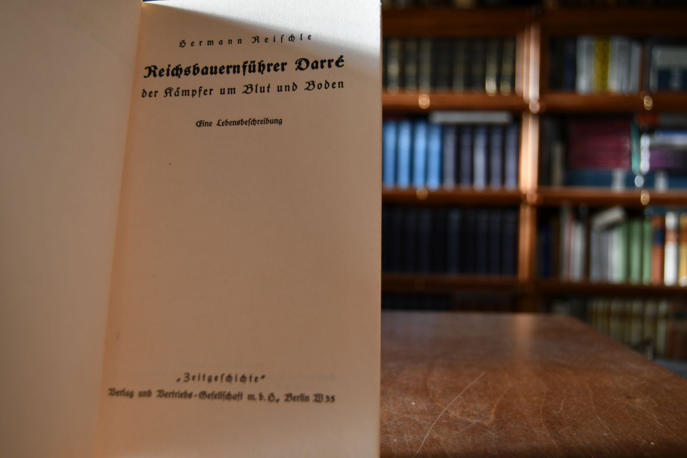 Reichsbauernführer Darre der Kämpfer um Blut und Boden. Eine Lebensbeschreibung.
