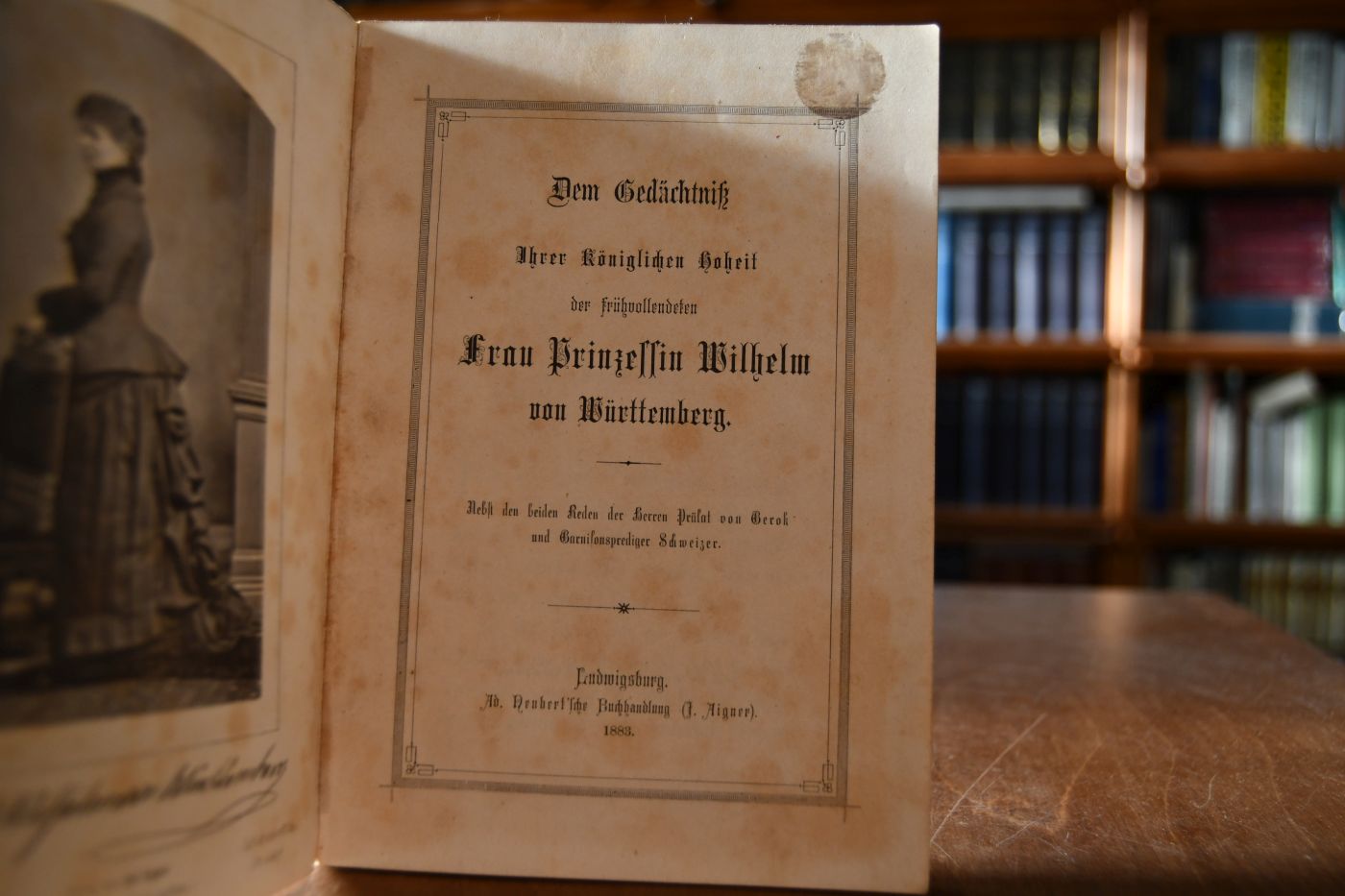 Dem Gedächtniß Ihrer Königlichen Hoheit der frühvollendeten Frau Prinzessin Wilhelm von Württemberg. Nebst den beiden Reden der Herren Prälat von Gerok und Garnisionsprediger Schweizer.