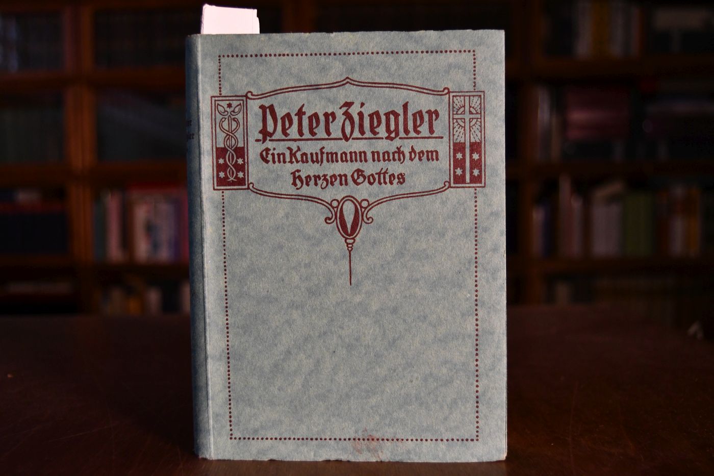 Peter Ziegler. Ein Kaufmann nach dem Herzen Gottes.