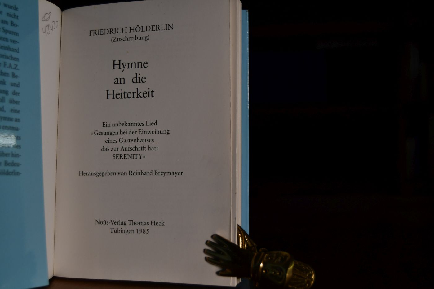 Friedrich Hölderlin, Hymne an die Heiterkeit. Ein unbekanntes Lied "gesungen bei der Einweihung eines Gartenhauses, das zur Aufschrift hat Serenity".