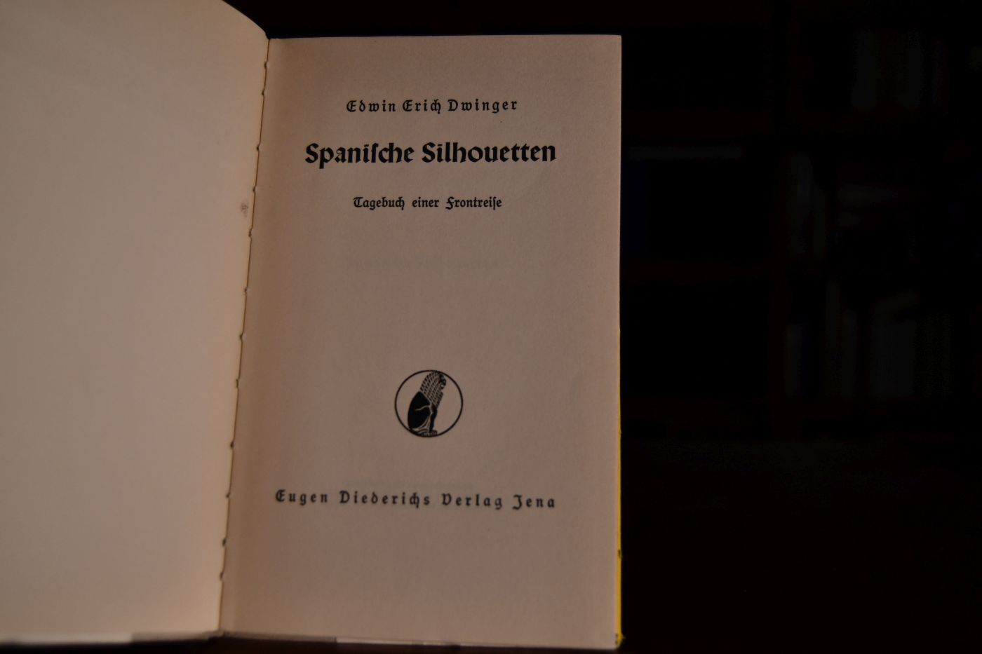 Spanische Silhouetten. Tagebuch einer Frontreise.