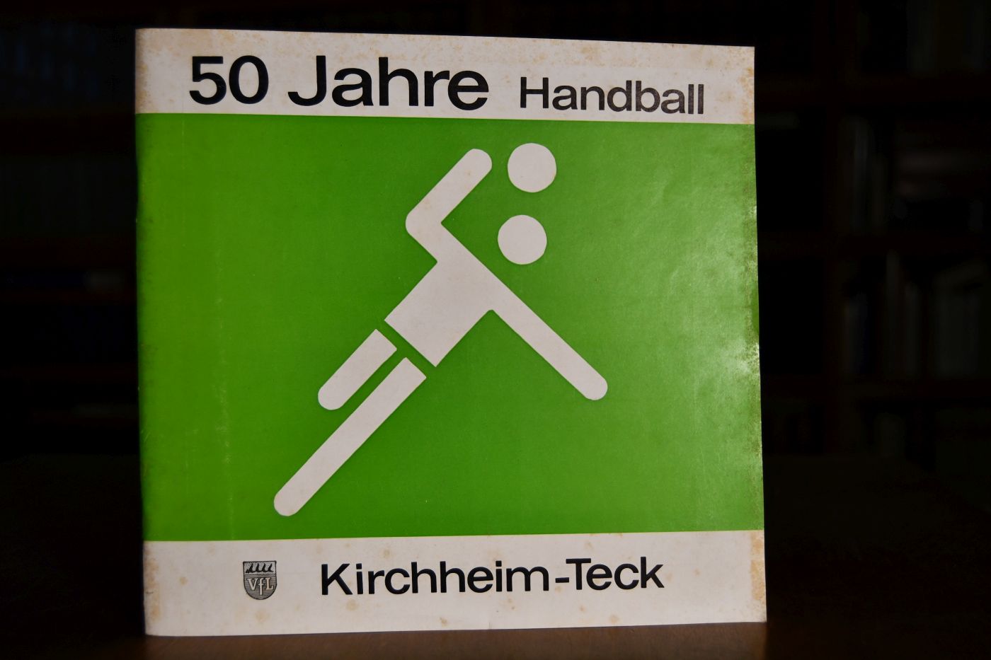 Jubiläums-Festschrift 1926-1976. VFL Kirchheim unter Teck Abteilung Handball.