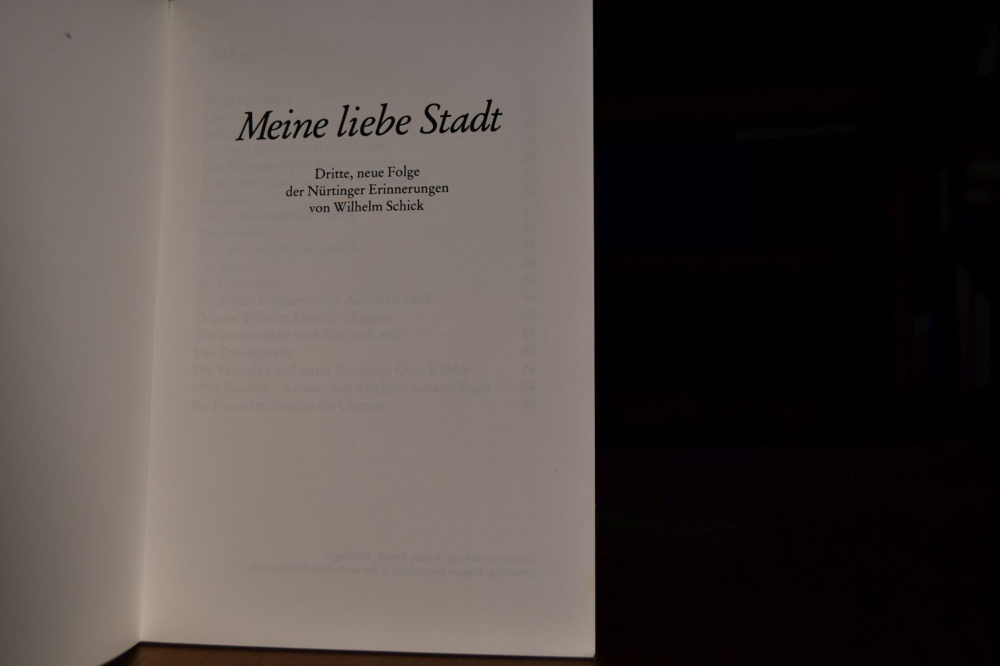 Meine liebe Stadt. Dritte, neue Folge der Nürtinger Erinnerungen von Wilhelm Schick.