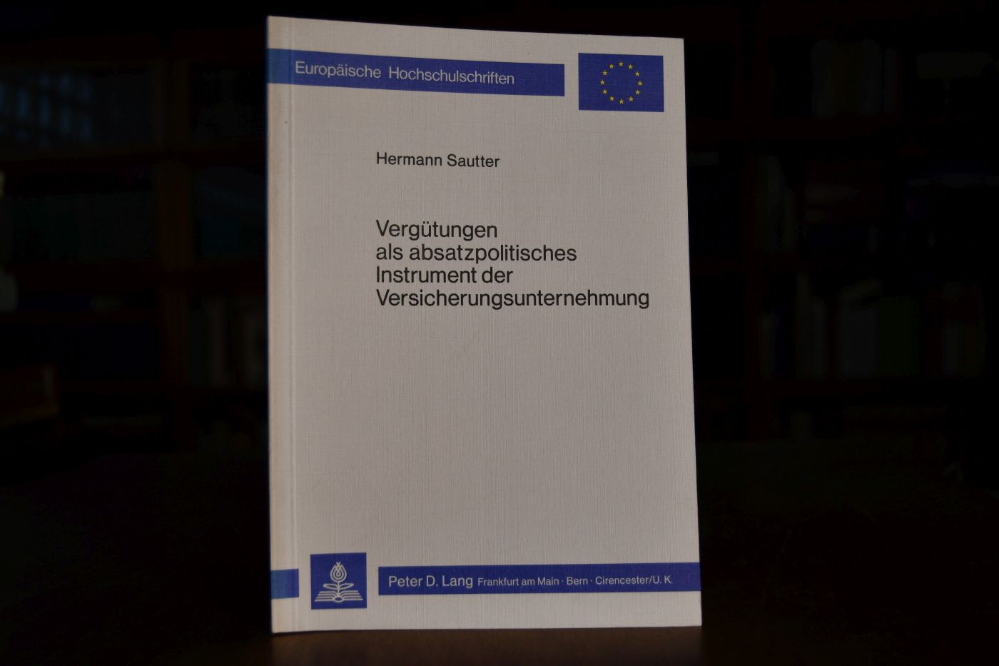 Vergütungen als absatzpolitisches Instrument der Versicherungsunternehmung.