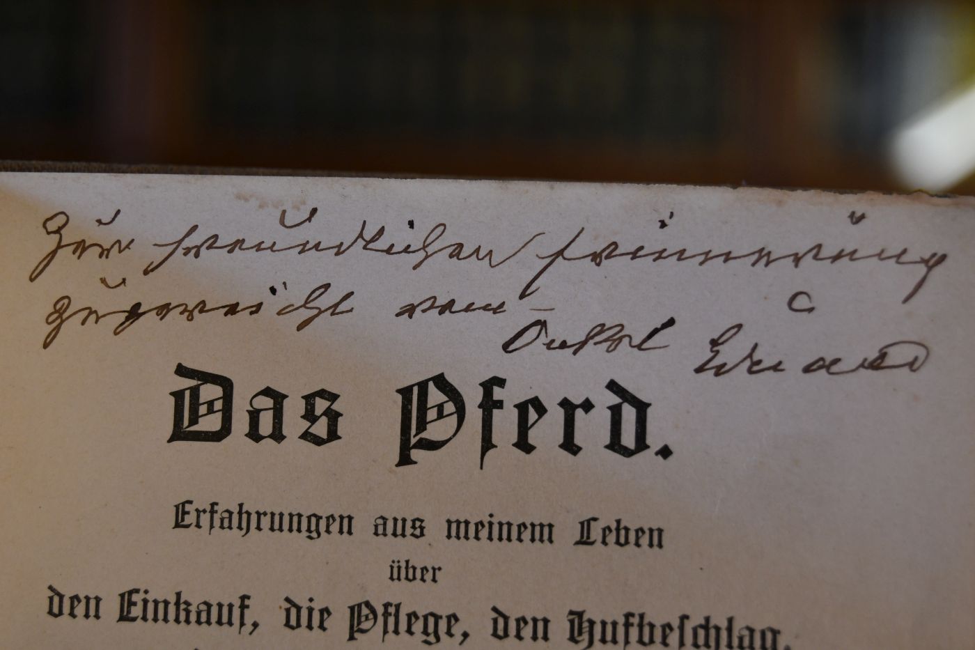 Das Pferd. Erfahrungen aus meinem Leben über den Einkauf, die Pflege, den Hufbeschlag, das Reiten des Pferdes und die Fahrkunst. Für alle Pferdefreunde in gereimten und ungereimten Versen.