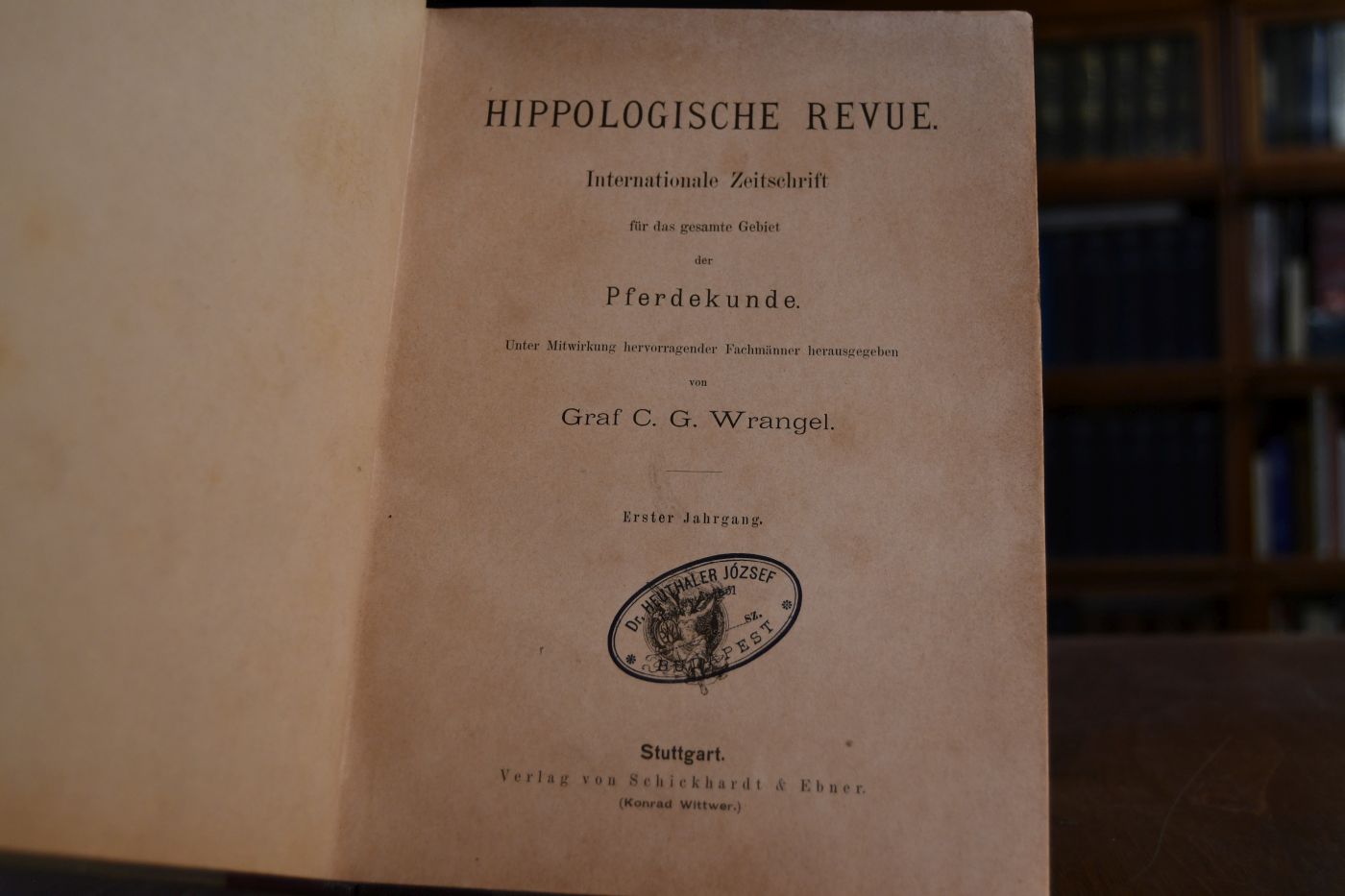 Hippologische Revue. Internationale Zeitschrift für das gesamte Gebiet der Pferdekunde. Erster Jahrgang.