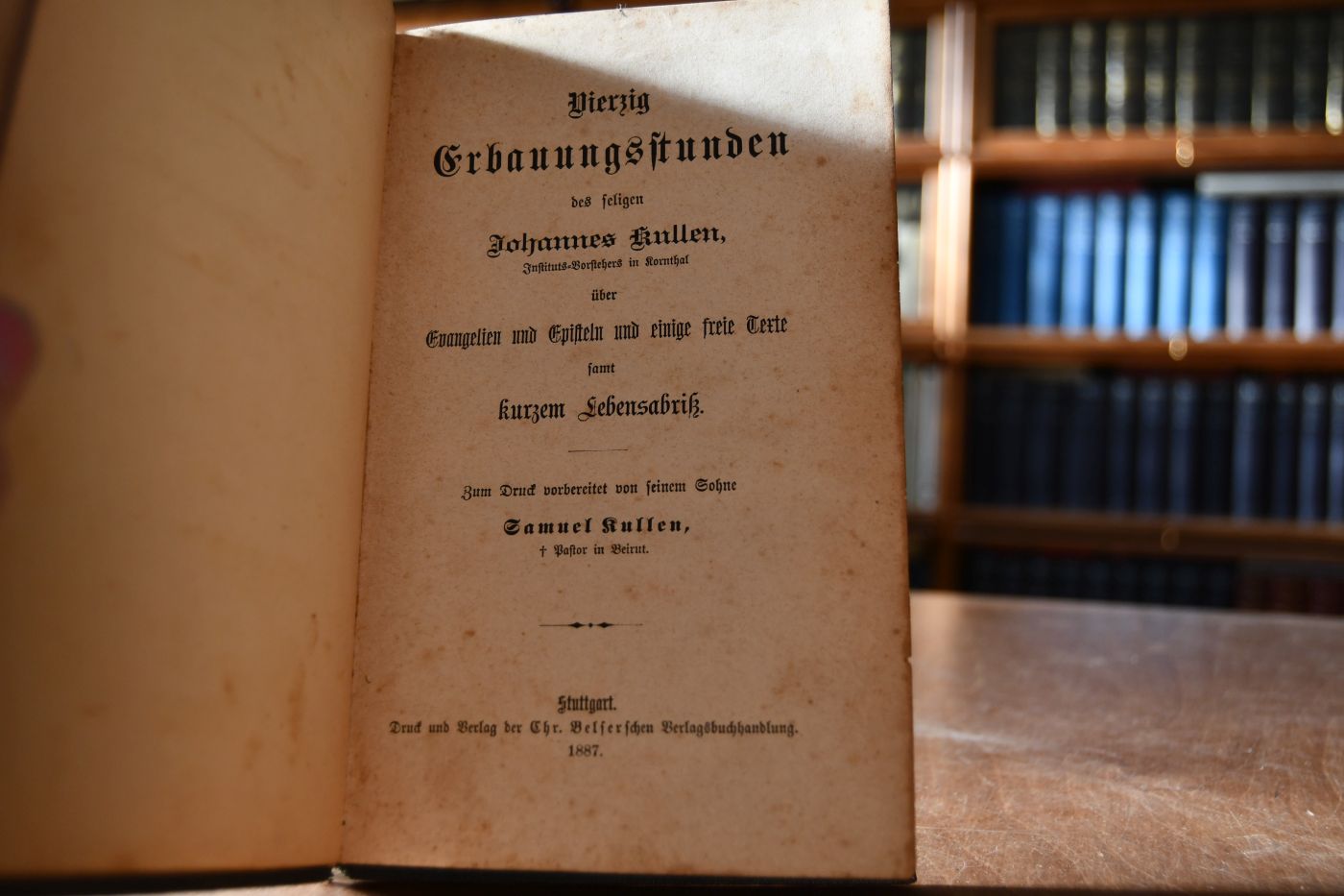 Vierzig Erbauungsstunden des seligen Johannes Kullen Instituts-Vorstehers in Kornthal über Evangelien und Episteln und einige freie Texte samt kurzem Lebensabriß.
