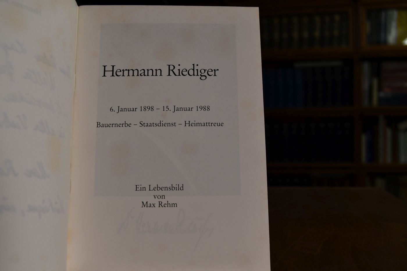 Hermann Riediger, 6. Januar 1898 - 15. Januar 1988, Bauernerbe, Staatsdienst, Heimattreue. Ein Lebensbild.
