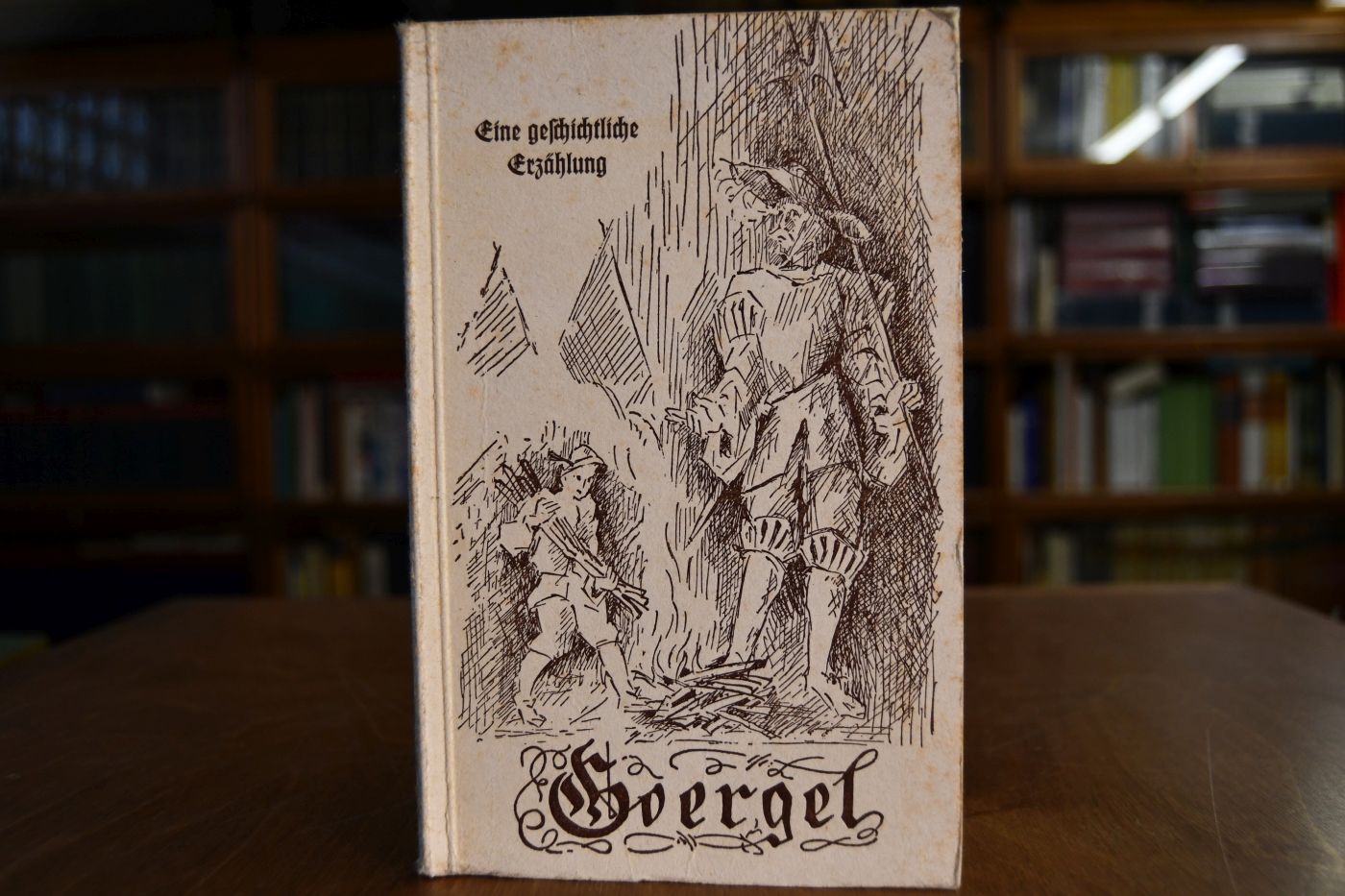 Goergel. Eine geschichtliche Erzählung für die Jugend aus dem Jahre 1552.