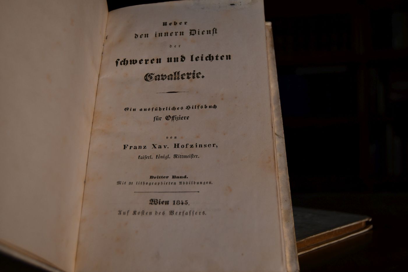 Ueber den innern Dienst der schweren und leichten Cavallerie. Ein ausführliches Hilfsbuch für Offiziere. 2. + 3. Band.