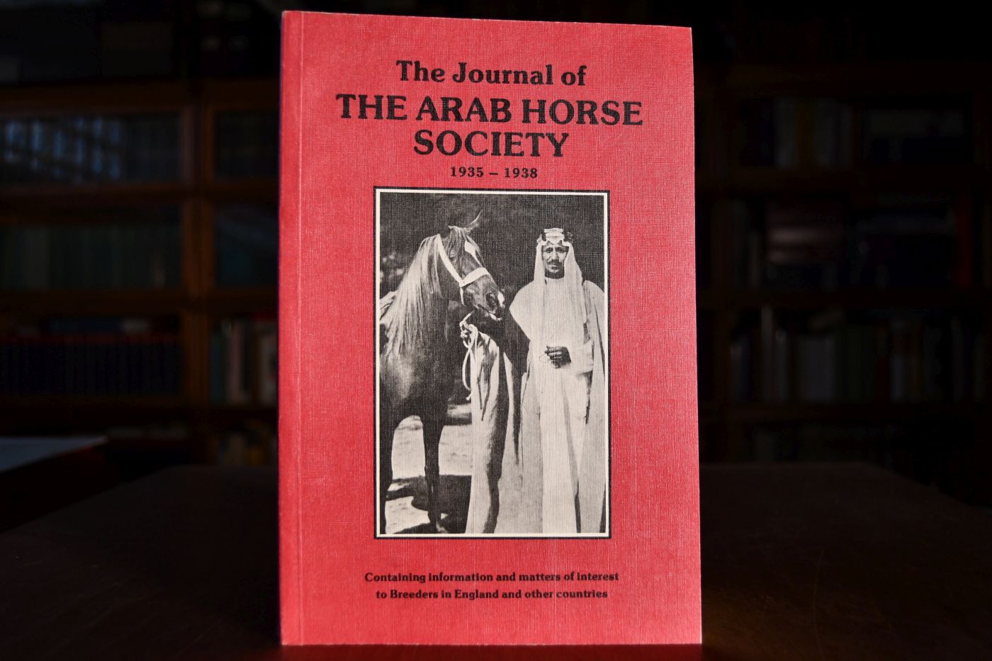 The Journal of The Arab Horse Society 1935-1938. Containing information and matters of interest to Breeders in England and other countries.
