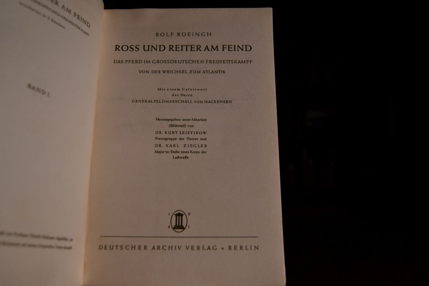 Ross und Reiter am Feind. Das Pferd im Grossdeutschen Freiheitskampf von der Weichsel zum Atlantik.