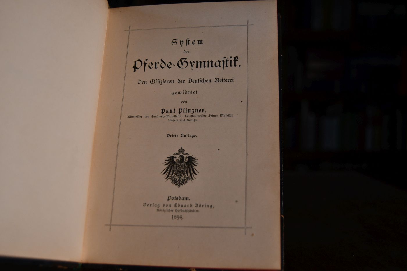 System der Pferde-Gymnastik. Den Offizieren der Deutschen Reiterei gewidmet.