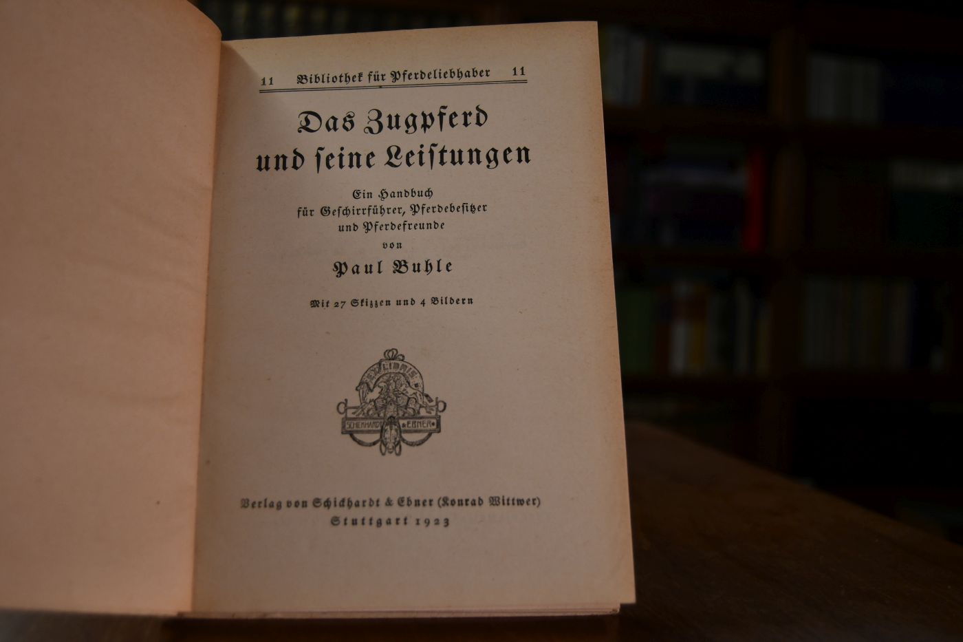 Das Zugpferd und seine Leistungen. Ein Handbuch für Geschirrführer, Pferdebesitzer und Pferdefreunde.