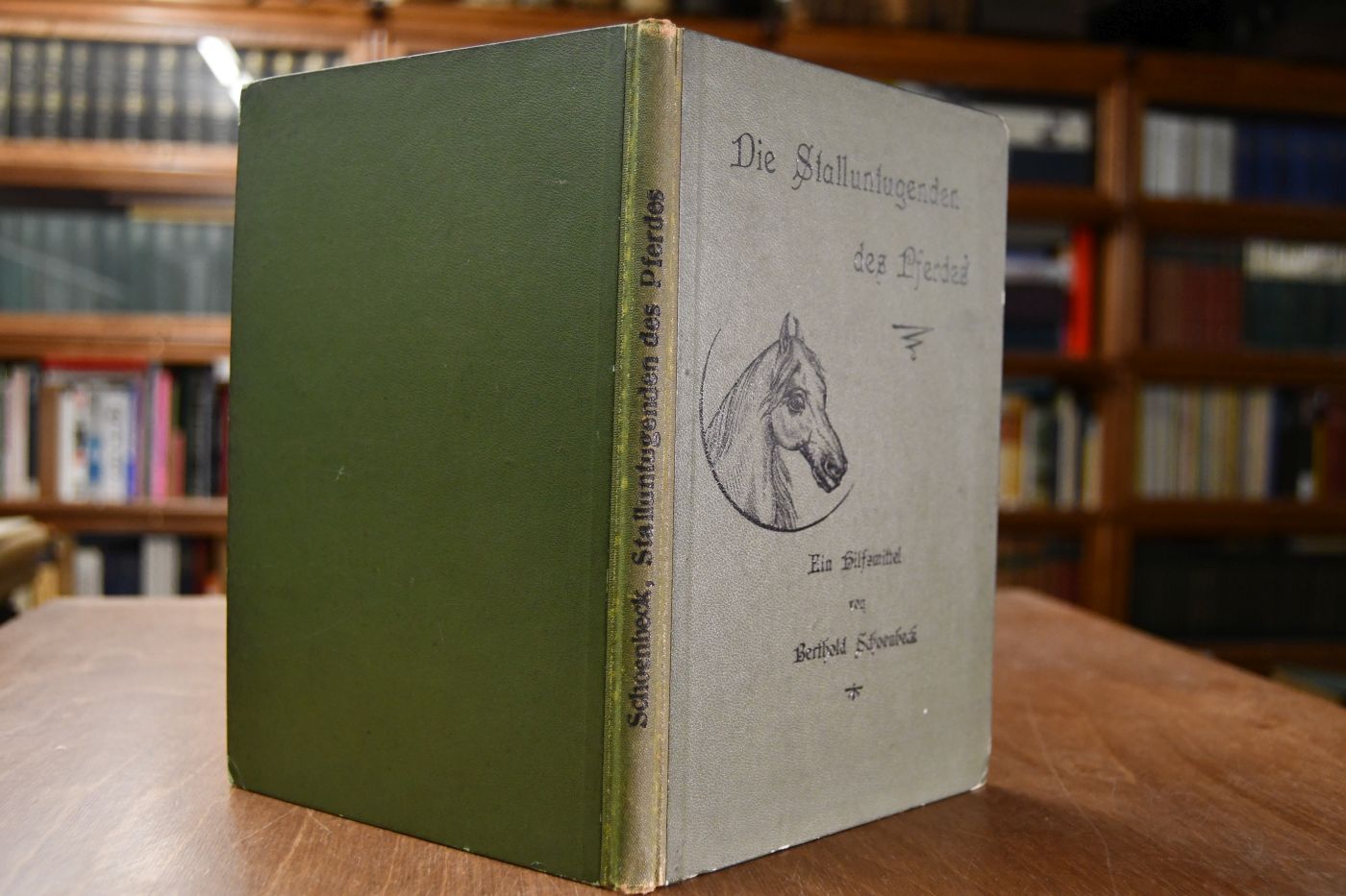 Die Stalluntugenden des Pferdes. Ein Hilfsmittel, wie man ihnen begegnet. Für berittene Offiziere, Landwirthe wie auch Pferdebesitzer jeden Ranges und Standes.