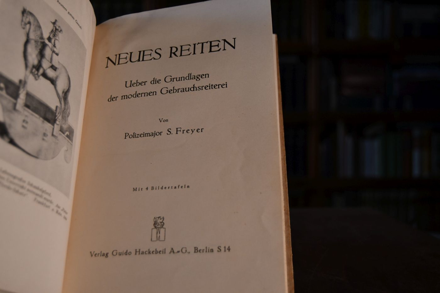 Neues Reiten. Ueber die Grundlagen der modernen Gebrauchsreiterei.