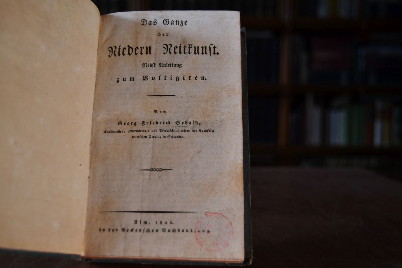 Das Ganze der Niedern Reitkunst. Nebst Anleitung zum Voltigiren.